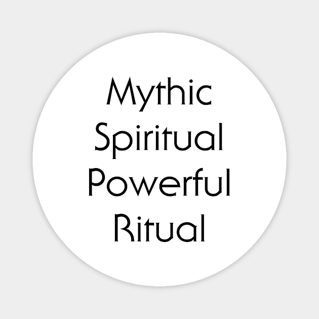 Mythic Spiritual Powerful Ritual Magnet by TheCosmicTradingPost